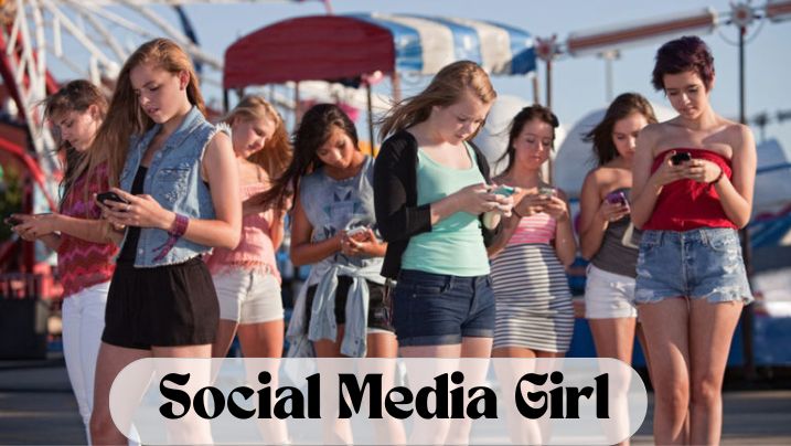 The Rise of Social Media Girl Redefining Influence in the Digital Age