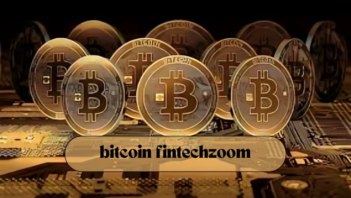 Bitcoin Revolutionizing Fintech with Fintechzoom's Insights